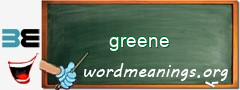 WordMeaning blackboard for greene